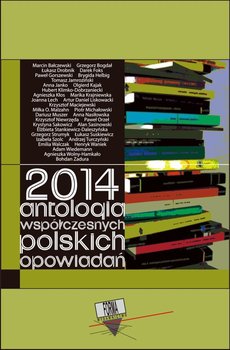 2014. Antologia współczesnych polskich opowiadań okładka