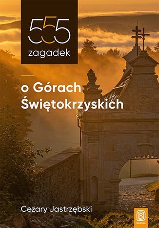 555 zagadek o Górach Świętokrzyskich okładka