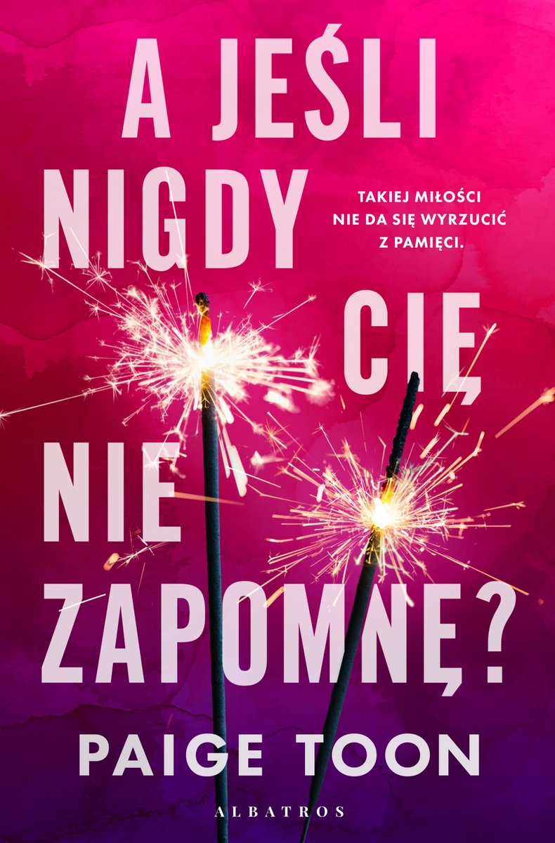 A jeśli nigdy cię nie zapomnę? okładka
