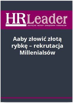 Aaby złowić złotą rybkę - rekrutacja Millenialsów okładka