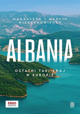 Albania. Ostatni taki kraj w Europie - ebook MOBI okładka