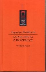 Anarchista z rozpaczy. Wybór pism okładka