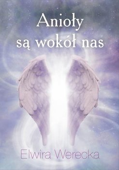 Anioły są wokół nas okładka
