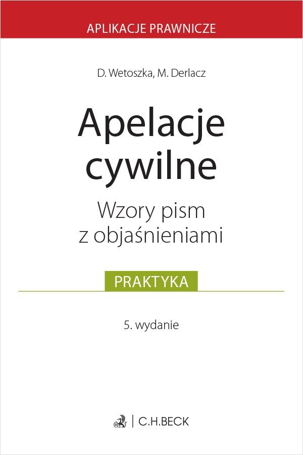 Apelacje cywilne. Wzory pism z objaśnieniami okładka