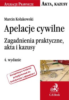Apelacje cywilne. Zagadnienia praktyczne, akta i kazusy okładka