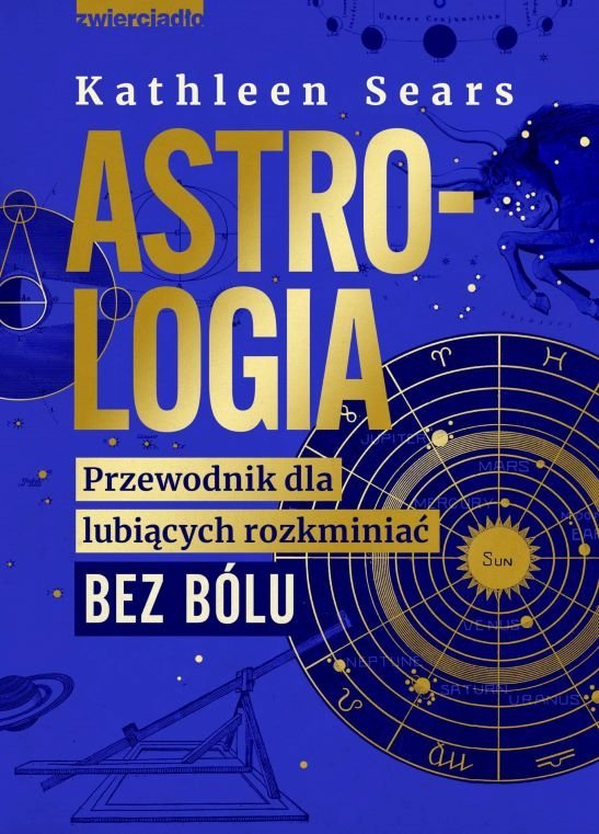 Astrologia. Przewodnik dla lubiących rozkminiać bez bólu okładka