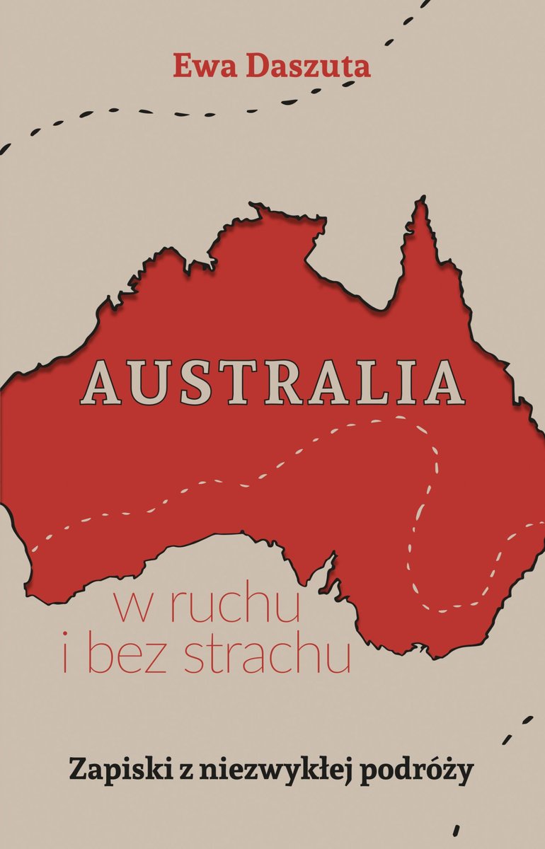 Australia w ruchu i bez strachu. Zapiski z niezwykłej podróży - ebook EPUB okładka