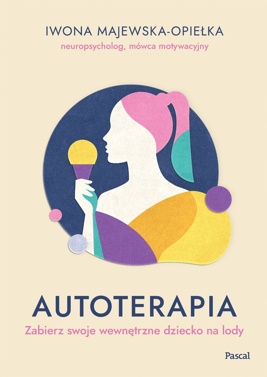 Autoterapia. Zabierz swoje wewnętrzne dziecko... okładka