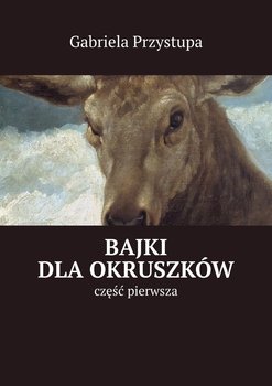 Bajki dla okruszków. Część 1 okładka