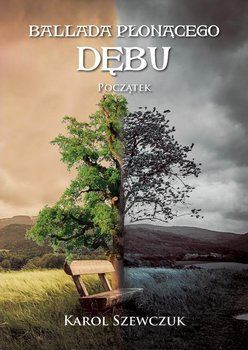 Ballada płonącego dębu. Początek okładka