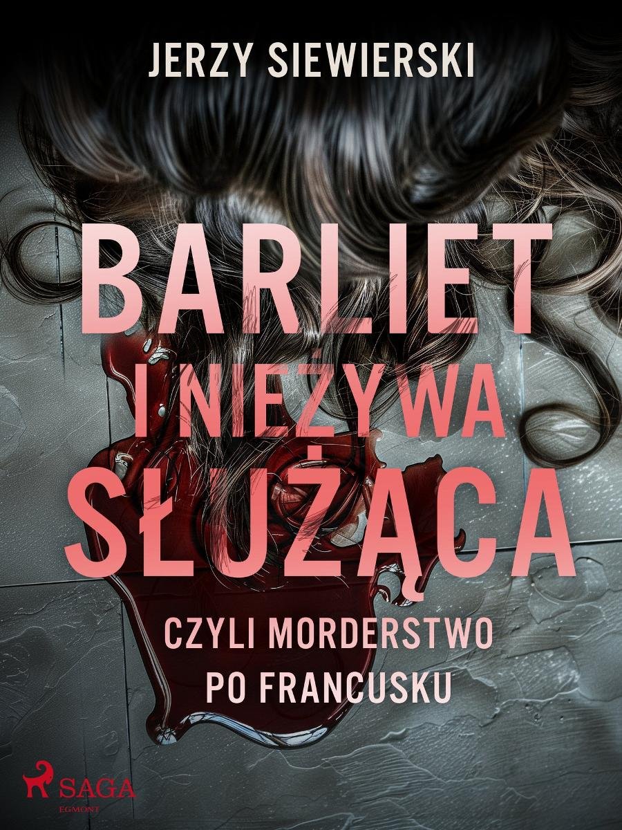 Barliet i nieżywa służąca, czyli morderstwo po francusku okładka
