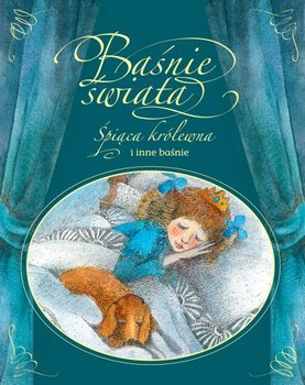 Baśnie świata. Śpiąca królewna i inne baśnie okładka