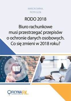 Biuro rachunkowe musi przestrzegać przepisów o ochronie danych osobowych. Co się zmieni w 2018 roku? okładka