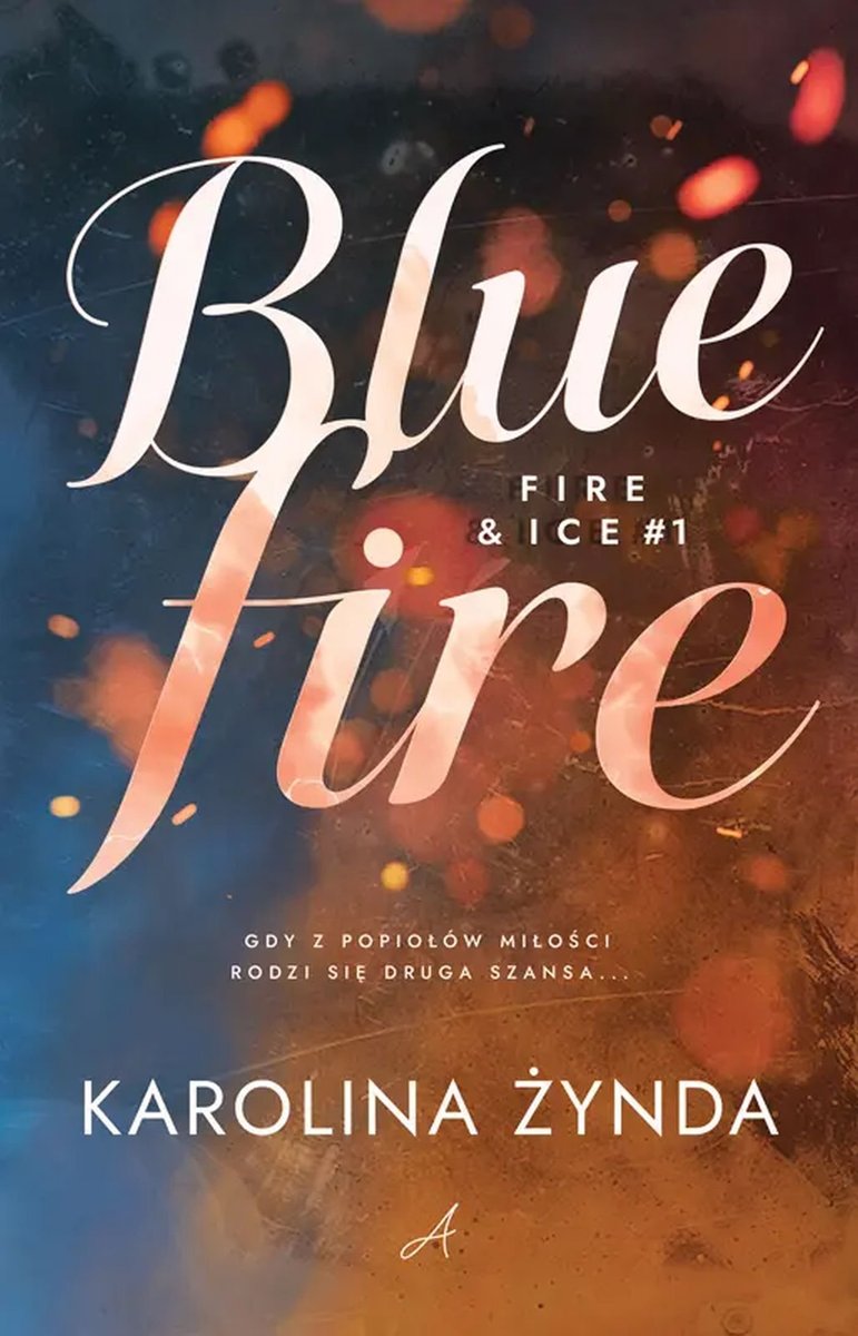 Blue fire. Fire & Ice. Tom 1 - ebook EPUB okładka