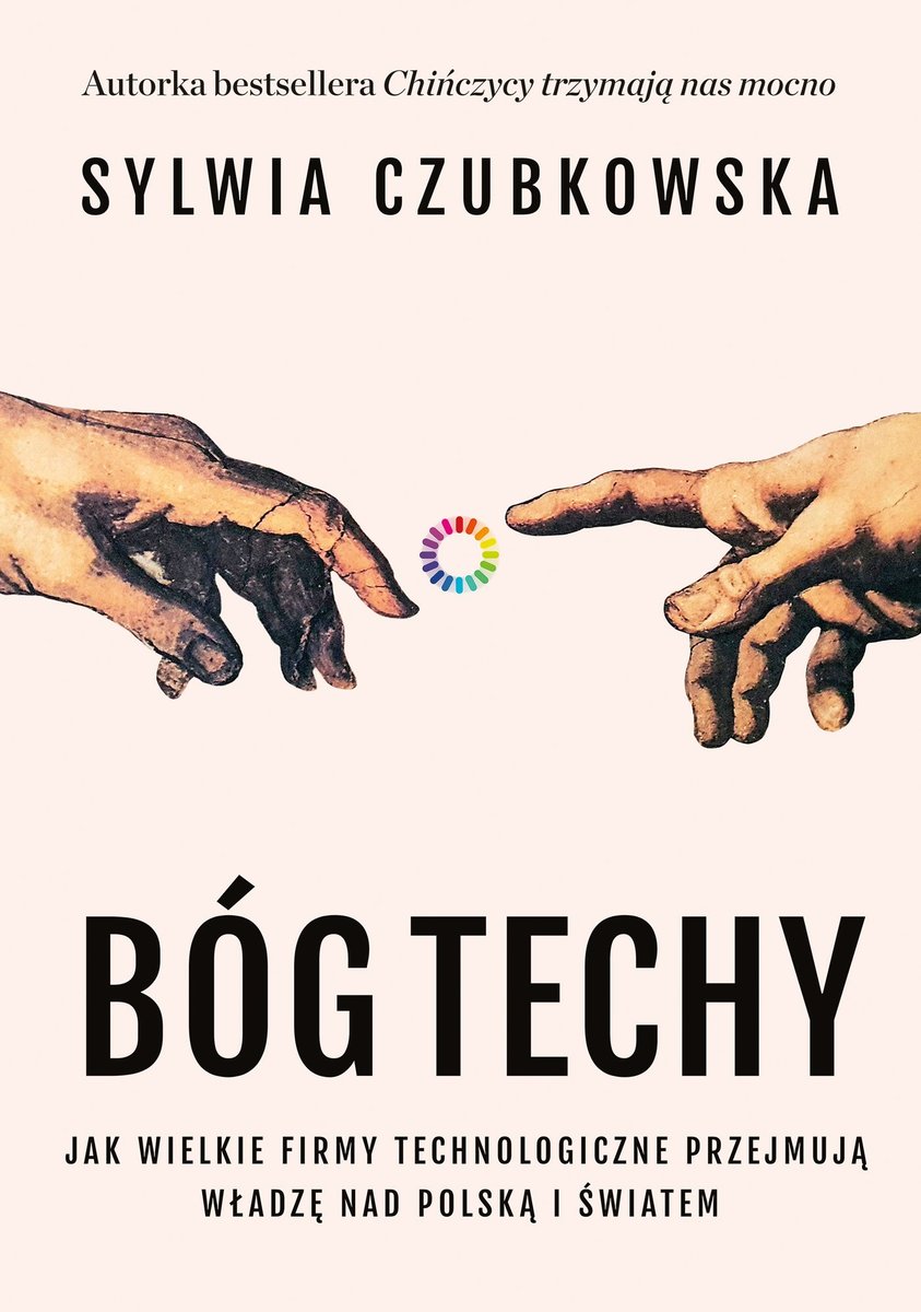 Bóg techy. Jak wielkie firmy technologiczne przejmują władzę nad Polską i światem - ebook EPUB okładka