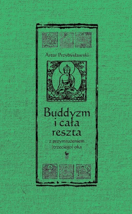 Buddyzm i cała reszta z przymrużeniem (trzeciego) oka okładka