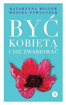 Być kobietą i nie zwariować okładka