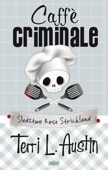 Caffè criminale. Śledztwo Rose Strickland okładka
