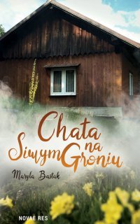 Chata na Siwym Groniu okładka