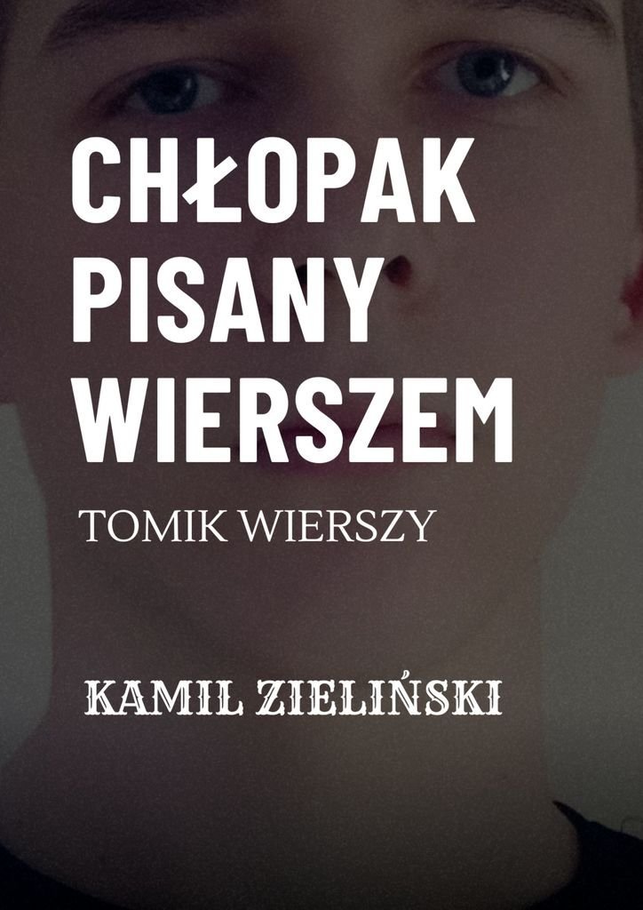 Chłopak pisany wierszem okładka