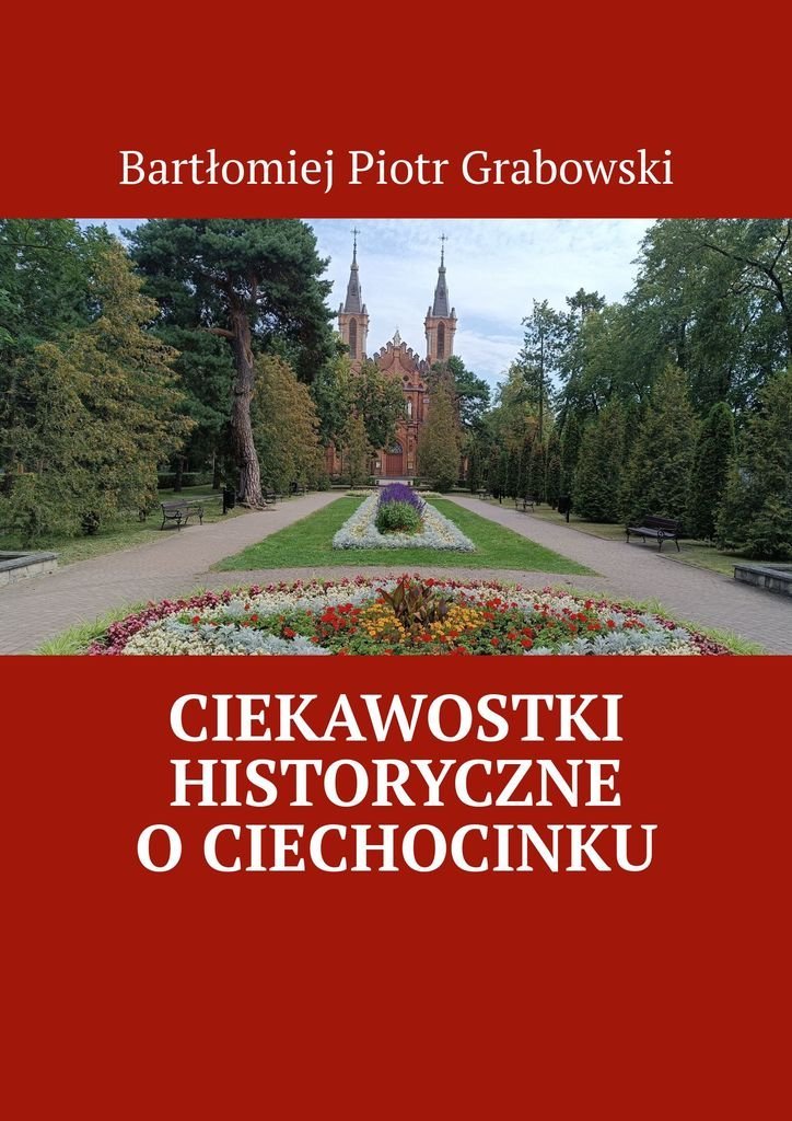 Ciekawostki historyczne o Ciechocinku okładka