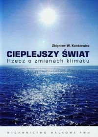 Cieplejszy świat. Rzecz o zmianach klimatu okładka