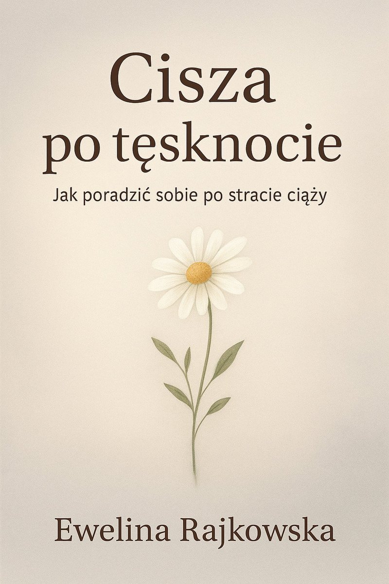 Cisza po tęsknocie. Jak poradzić sobie po stracie ciąży - ebook PDF okładka