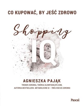 Co kupować by jeść zdrowo. Shopping IQ okładka