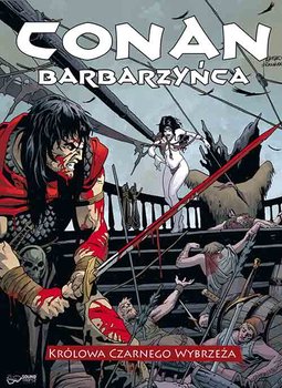Conan Barbarzyńca. Królowa Czarnego Wybrzeża okładka