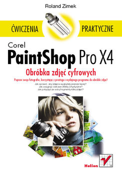 Corel PaintShop Pro X4. Obróbka zdjęć cyfrowych okładka
