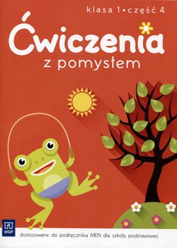 Ćwiczenia z pomysłem. Część 4. Szkoła podstawowa. Edukacja wczesnoszkolna okładka