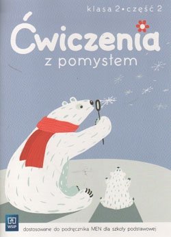 Ćwiczenia z pomysłem. Klasa 2. Część 2. Szkoła podstawowa okładka