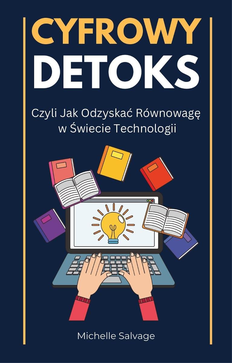 Cyfrowy detoks. Czyli jak odzyskać równowagę w świecie technologii okładka