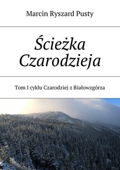 Czarodziej z Białowzgórza. Tom 1. Ścieżka czarodzieja okładka