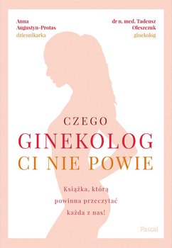 Czego ginekolog ci nie powie okładka
