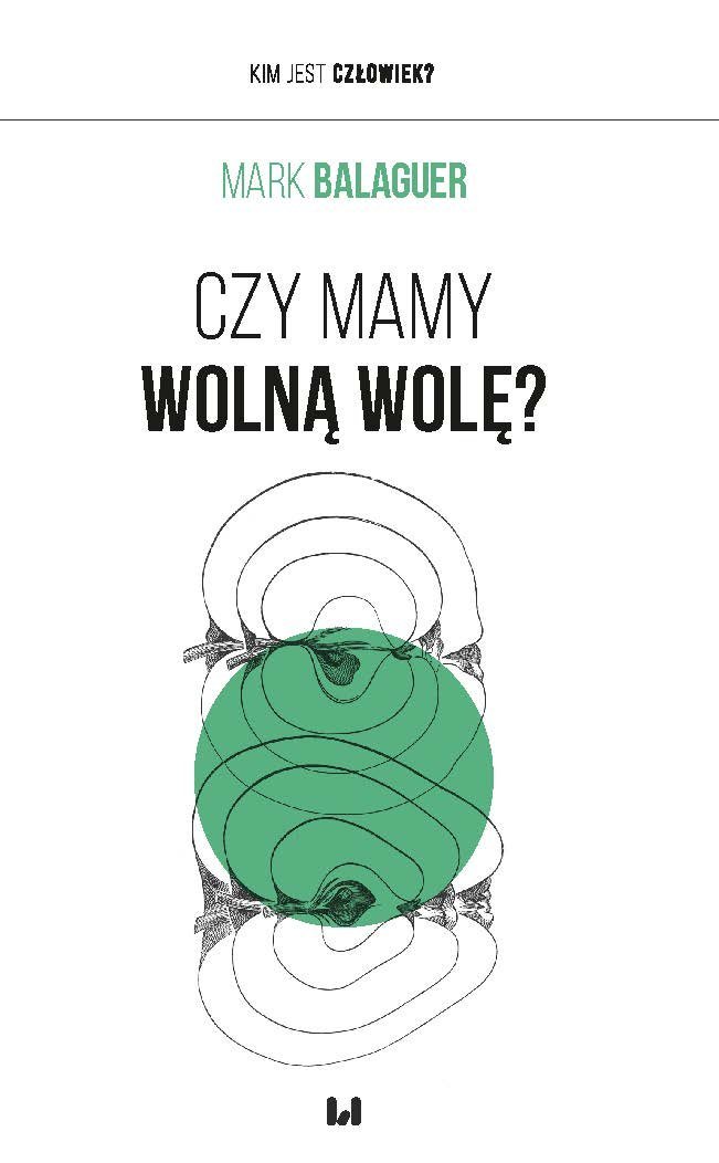 Czy mamy wolną wolę? okładka