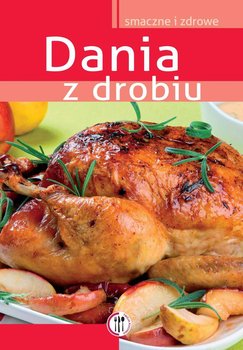 Dania z drobiu. Smaczne i zdrowe okładka