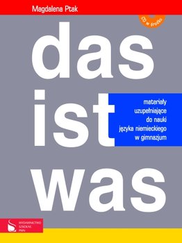 Das ist was. Materiały uzupełniające do nauki języka niemieckiego w gimnazjum okładka