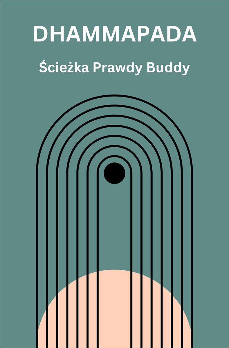 Dhammapada. Ścieżka Prawdy Buddy okładka