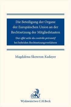 Die Beteiligung der Organe der Europaischen Union an der Rechtsetzung der Mitgliedstaaten okładka