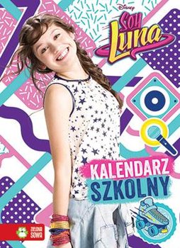 Disney. Soy Luna. Kalendarz szkolny okładka