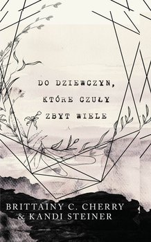 Do dziewczyn, które czuły zbyt wiele okładka