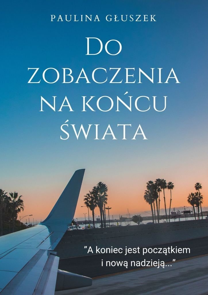 Do zobaczenia na końcu świata okładka