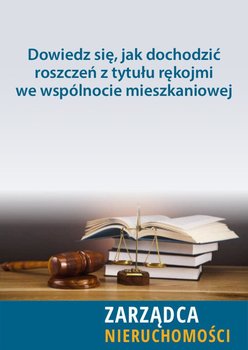 Dowiedz się, jak dochodzić roszczeń z tytułu rękojmi we wspólnocie mieszkaniowej okładka