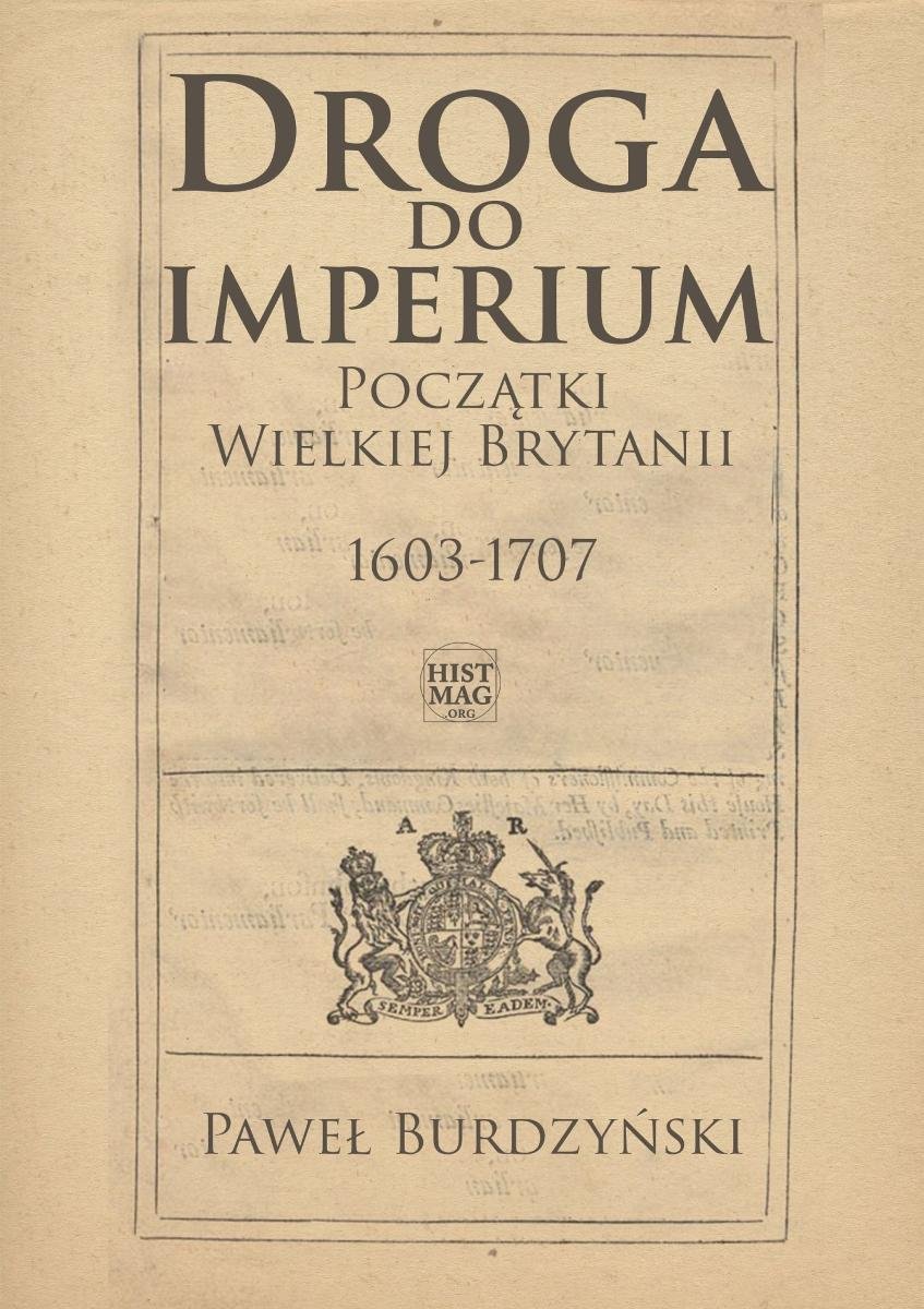 Droga do imperium. Początki Wielkiej Brytanii 1603-1707 okładka