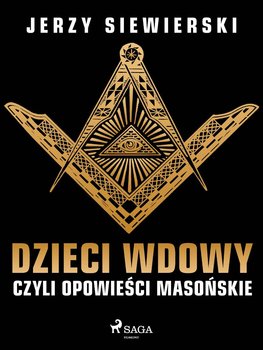Dzieci wdowy, czyli opowieści masońskie okładka
