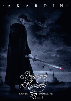 Dziedzictwo Kostuchy. Kroniki pośmiertne. Tom 1 okładka