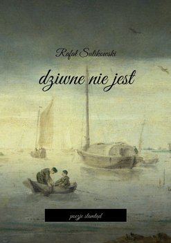 Dziwne nie jest. Poezje stamtąd okładka