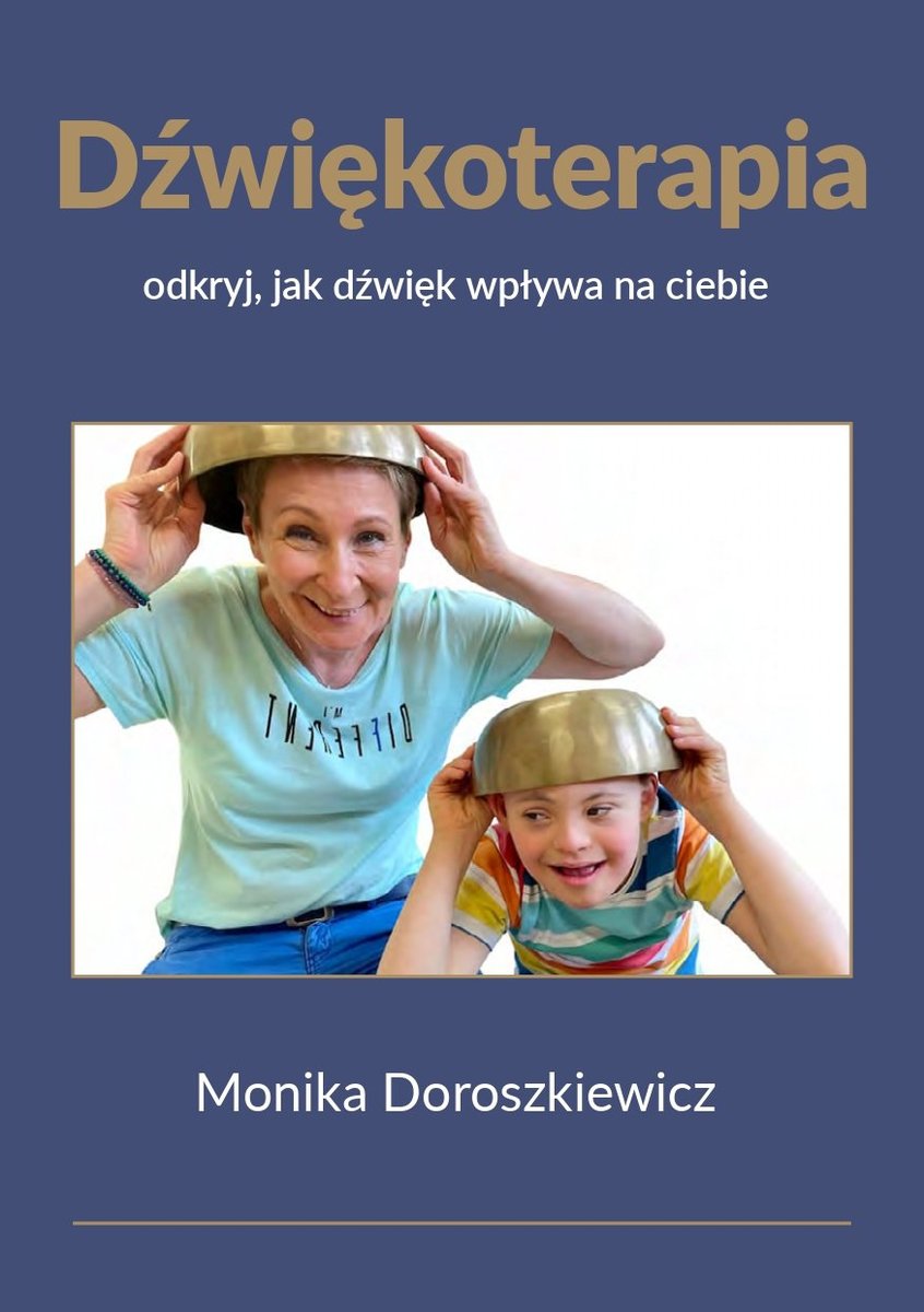 Dźwiękoterapia - odkryj, jak dźwięk wpływa na Ciebie okładka