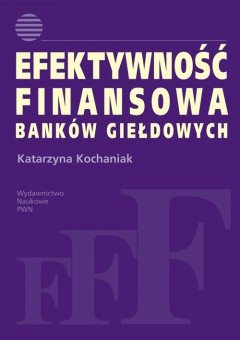 Efaktywność Finansowa Banków Giełdowych okładka